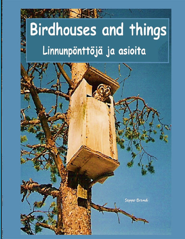 Birdhouses and things: Linnunpönttöjä ja asioita – E-bok – Laddas ner-Digitala böcker-Axiell-peaceofhome.se