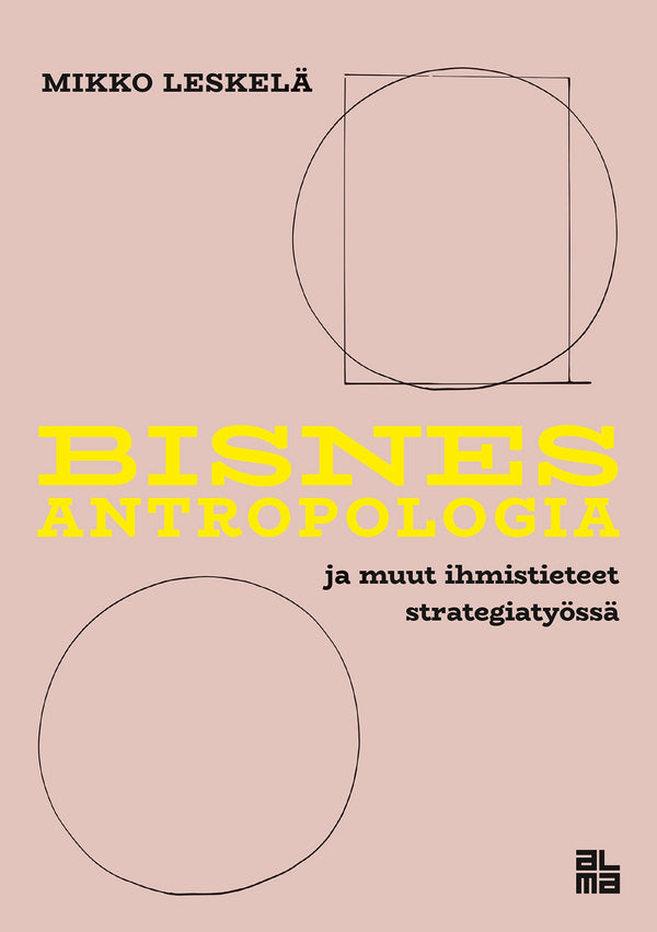 Bisnesantropologia ja muut ihmistieteet strategiatyössä – E-bok – Laddas ner-Digitala böcker-Axiell-peaceofhome.se