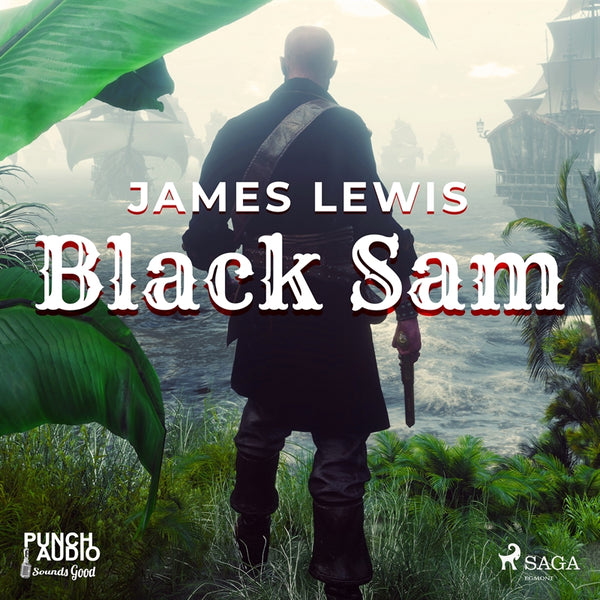 Black Sam – Ljudbok – Laddas ner-Digitala böcker-Axiell-peaceofhome.se
