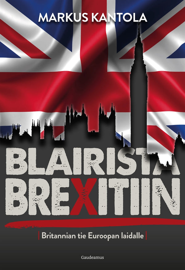 Blairista Brexitiin – E-bok – Laddas ner-Digitala böcker-Axiell-peaceofhome.se