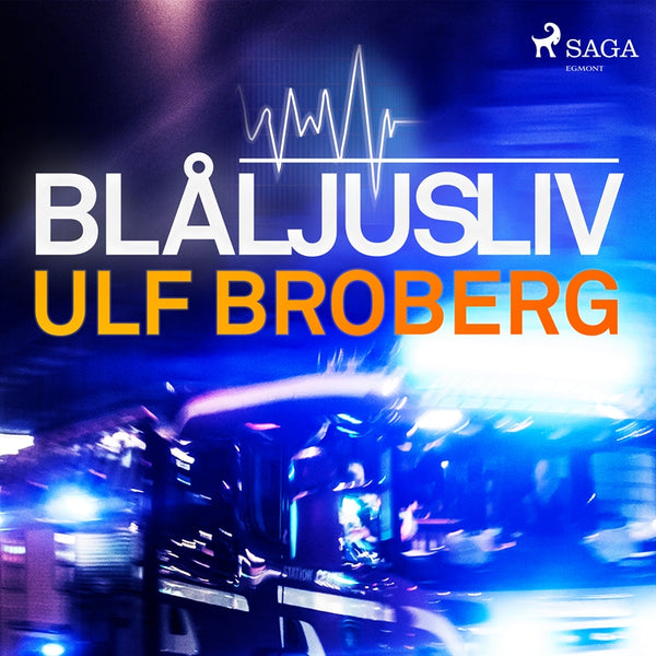 Blåljusliv – Ljudbok – Laddas ner-Digitala böcker-Axiell-peaceofhome.se