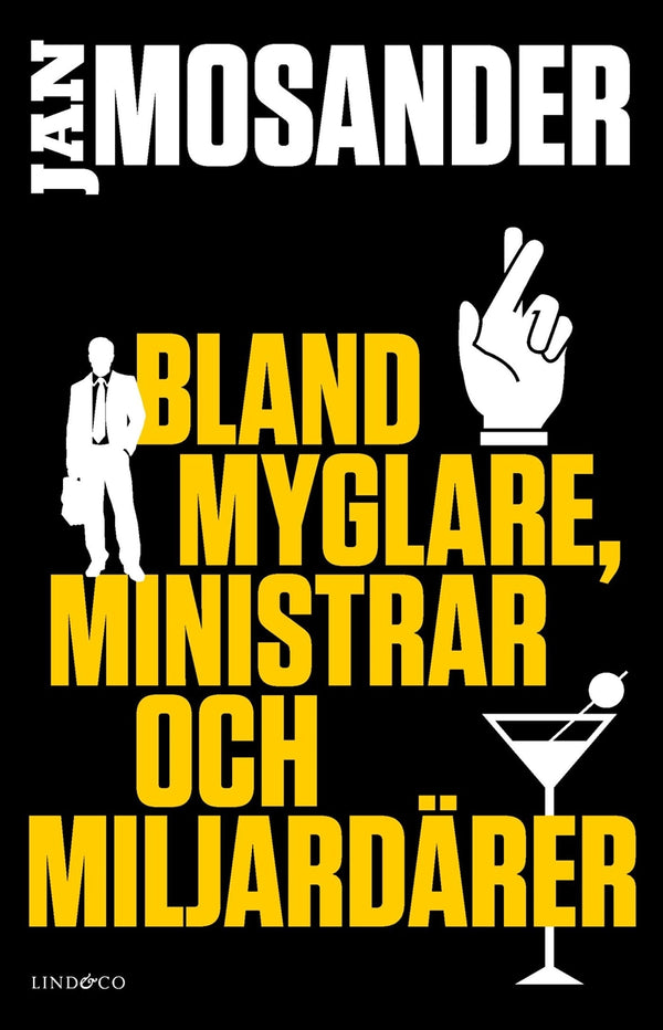 Bland myglare, ministrar och miljardärer – E-bok – Laddas ner-Digitala böcker-Axiell-peaceofhome.se
