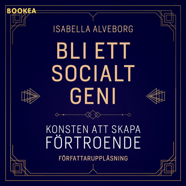 Bli ett socialt geni: konsten att skapa förtroende – Ljudbok – Laddas ner-Digitala böcker-Axiell-peaceofhome.se