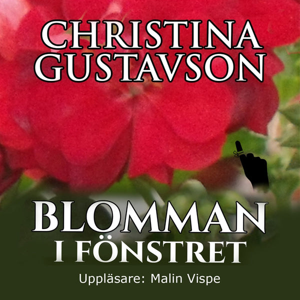 Blomman i fönstret – Ljudbok – Laddas ner-Digitala böcker-Axiell-peaceofhome.se