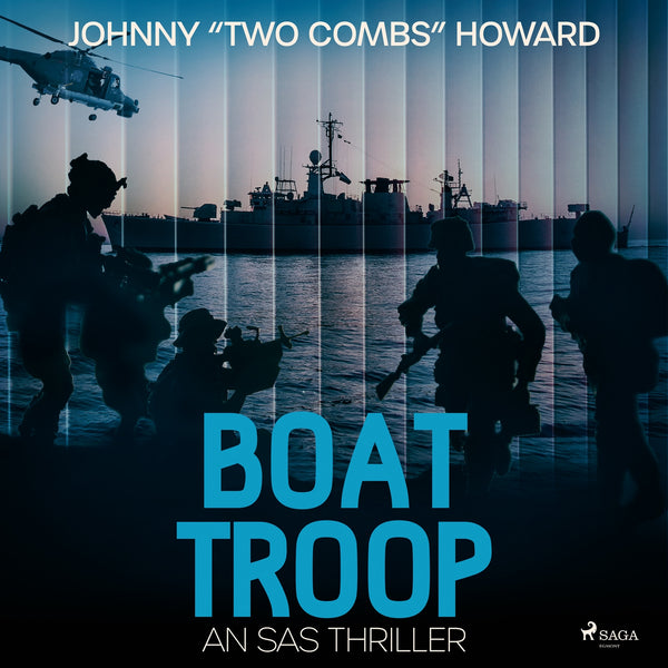 Boat Troop: An SAS Thriller – Ljudbok – Laddas ner-Digitala böcker-Axiell-peaceofhome.se