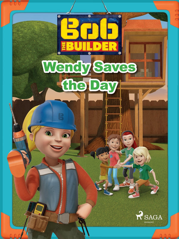 Bob the Builder: Wendy Saves the Day – E-bok – Laddas ner-Digitala böcker-Axiell-peaceofhome.se