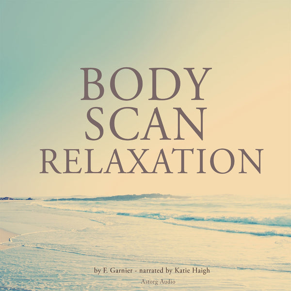 Bodyscan Relaxation – Ljudbok – Laddas ner-Digitala böcker-Axiell-peaceofhome.se