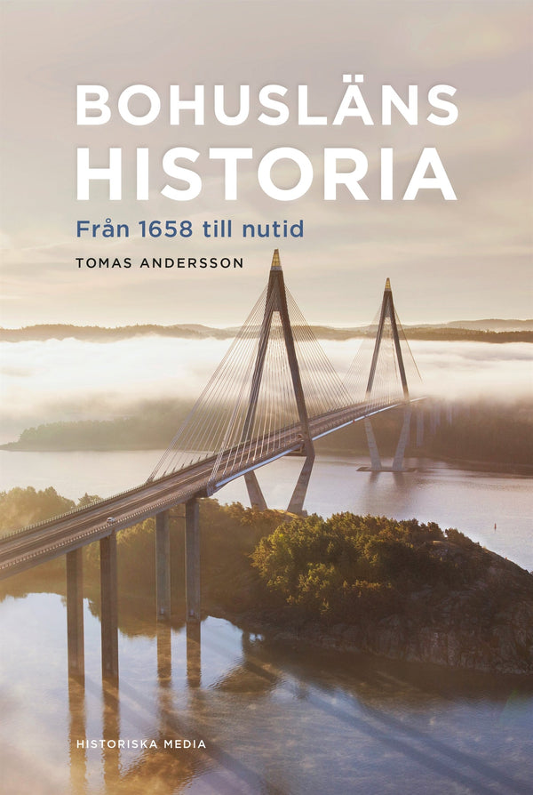 Bohusläns historia: från 1658 till nutid – E-bok – Laddas ner-Digitala böcker-Axiell-peaceofhome.se