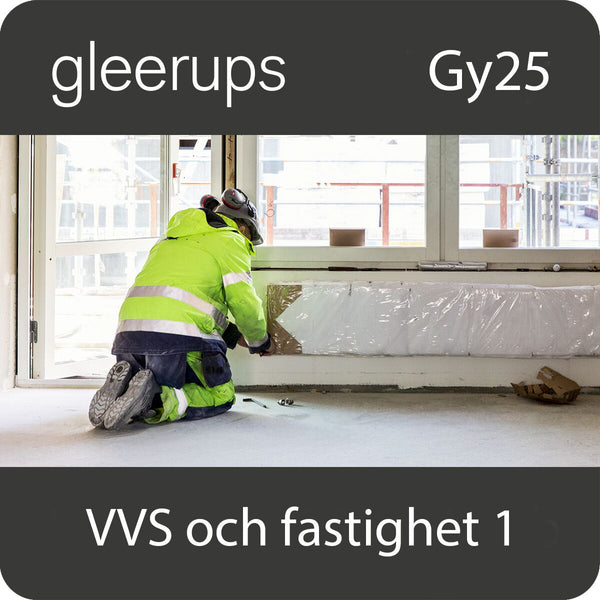 BokGym VVS och fastighet 1, digitalt, elev, 12 mån, Gy25-Digitala böcker-Gleerups Utbildning AB-peaceofhome.se
