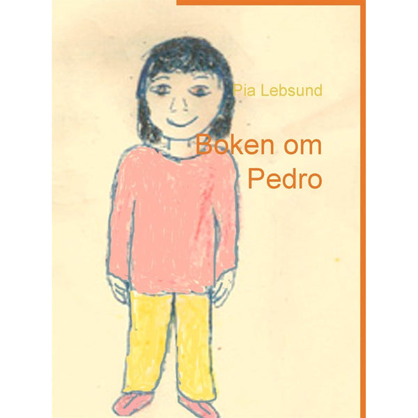 Boken om Pedro – E-bok – Laddas ner-Digitala böcker-Axiell-peaceofhome.se