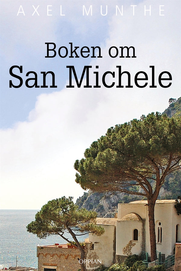 Boken om San Michele – E-bok – Laddas ner-Digitala böcker-Axiell-peaceofhome.se
