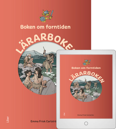 Boken om forntiden Lärarboken med Digital (lärarlicens)-Digitala böcker-Liber-peaceofhome.se
