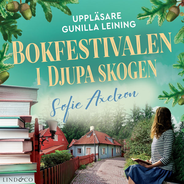 Bokfestivalen i Djupa skogen – Ljudbok – Laddas ner-Digitala böcker-Axiell-peaceofhome.se