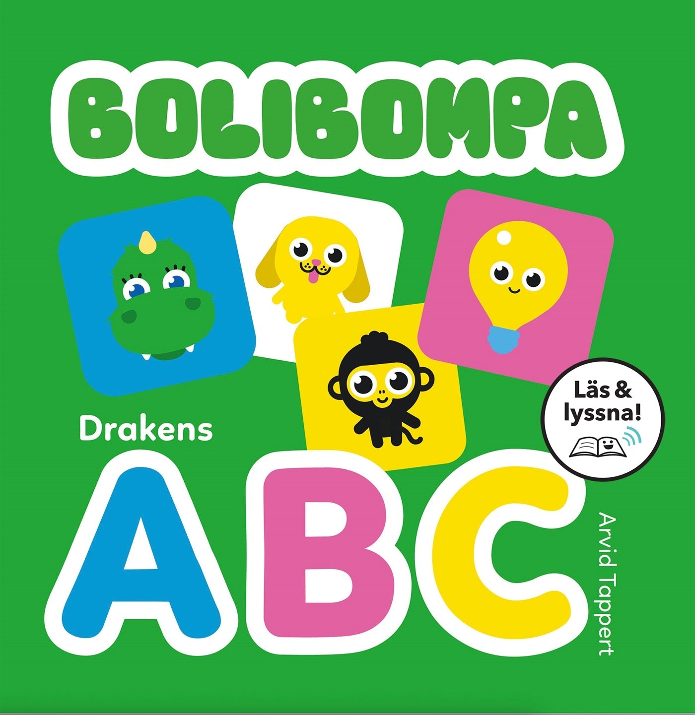 Bolibompa: Drakens ABC (Läs & lyssna) – E-bok – Laddas ner-Digitala böcker-Axiell-peaceofhome.se