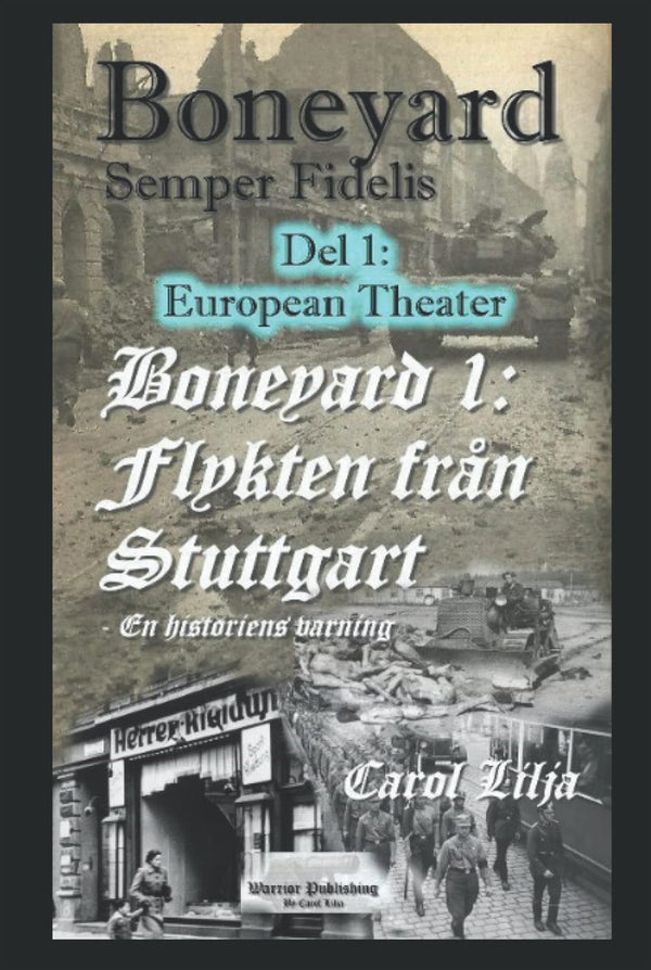 Boneyard 1, Flykten mot Stuttgart- del 1 , European Theater – E-bok – Laddas ner-Digitala böcker-Axiell-peaceofhome.se