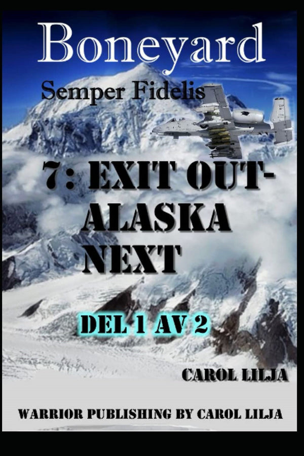 Boneyard del 7- exit out Alaska next – E-bok – Laddas ner-Digitala böcker-Axiell-peaceofhome.se