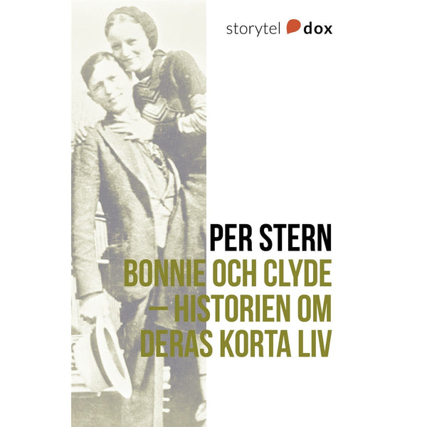 Bonnie och Clyde – Historien om deras korta liv – E-bok – Laddas ner-Digitala böcker-Axiell-peaceofhome.se