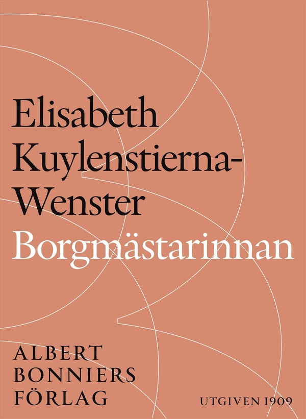 Borgmästarinnan – E-bok – Laddas ner-Digitala böcker-Axiell-peaceofhome.se