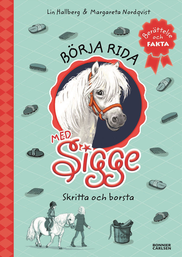 Börja rida med Sigge : borsta och skritta – E-bok – Laddas ner-Digitala böcker-Axiell-peaceofhome.se