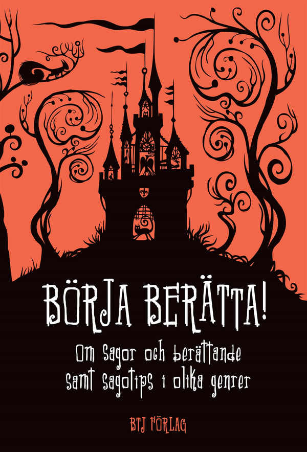 Börja berätta! : om sagor och berättande samt sagotips i olika genrer – E-bok – Laddas ner