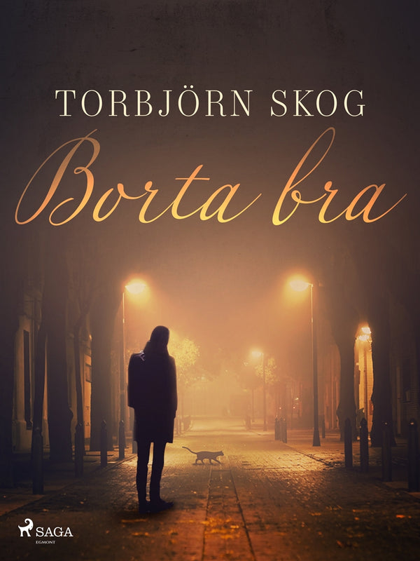 Borta bra – E-bok – Laddas ner-Digitala böcker-Axiell-peaceofhome.se