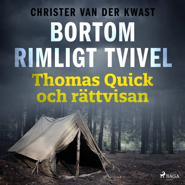 Bortom rimligt tvivel : Thomas Quick och rättvisan – Ljudbok – Laddas ner-Digitala böcker-Axiell-peaceofhome.se