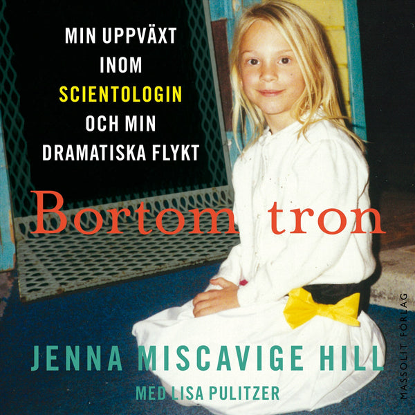 Bortom tron : min uppväxt inom scientologin och min dramatiska flykt – Ljudbok – Laddas ner-Digitala böcker-Axiell-peaceofhome.se