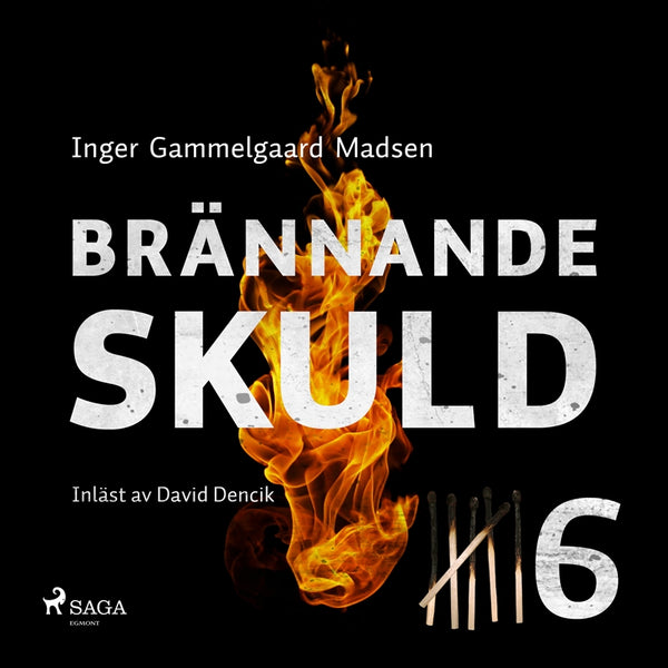 Brännande skuld: Del 6 – Ljudbok – Laddas ner-Digitala böcker-Axiell-peaceofhome.se