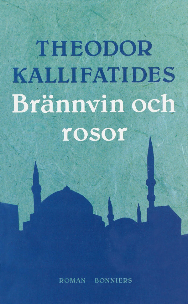 Brännvin och rosor – E-bok – Laddas ner-Digitala böcker-Axiell-peaceofhome.se