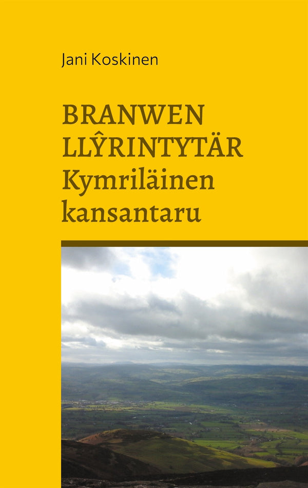 Branwen Llyrintytär - kymriläinen kansantaru – E-bok – Laddas ner-Digitala böcker-Axiell-peaceofhome.se