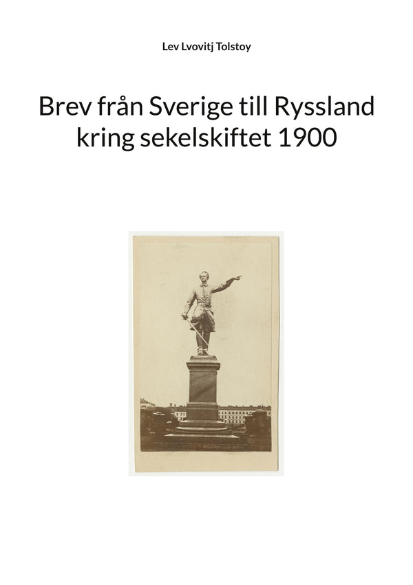 Brev från Sverige till Ryssland kring sekelskiftet 1900 – E-bok – Laddas ner-Digitala böcker-Axiell-peaceofhome.se