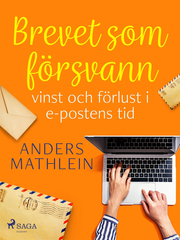 Brevet som försvann : vinst och förlust i e-postens tid – E-bok – Laddas ner-Digitala böcker-Axiell-peaceofhome.se