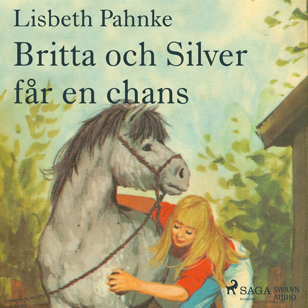 Britta och Silver får en chans – Ljudbok – Laddas ner-Digitala böcker-Axiell-peaceofhome.se