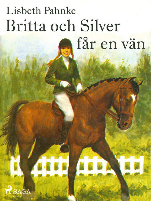 Britta och Silver får en vän – E-bok – Laddas ner-Digitala böcker-Axiell-peaceofhome.se