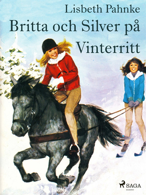Britta och Silver på Vinterritt – E-bok – Laddas ner-Digitala böcker-Axiell-peaceofhome.se
