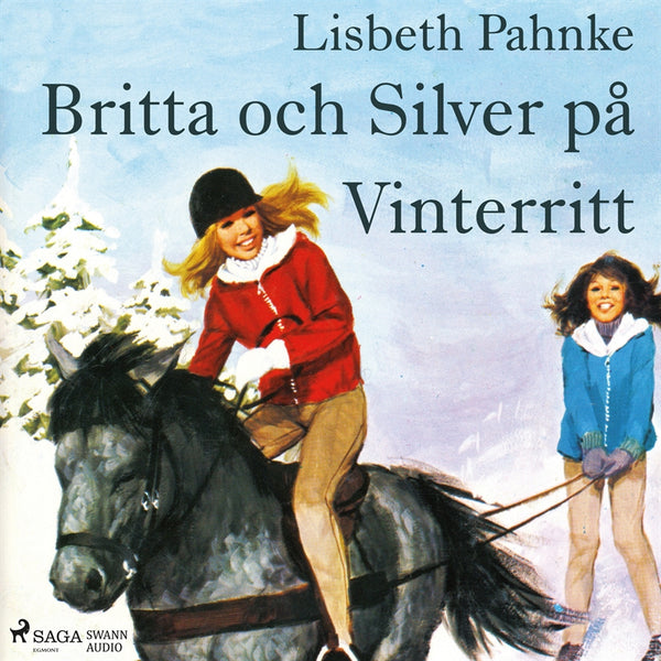 Britta och Silver på Vinterritt – Ljudbok – Laddas ner-Digitala böcker-Axiell-peaceofhome.se