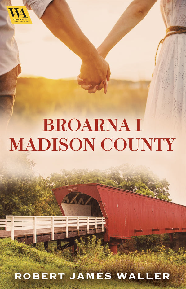 Broarna i Madison County – E-bok – Laddas ner-Digitala böcker-Axiell-peaceofhome.se