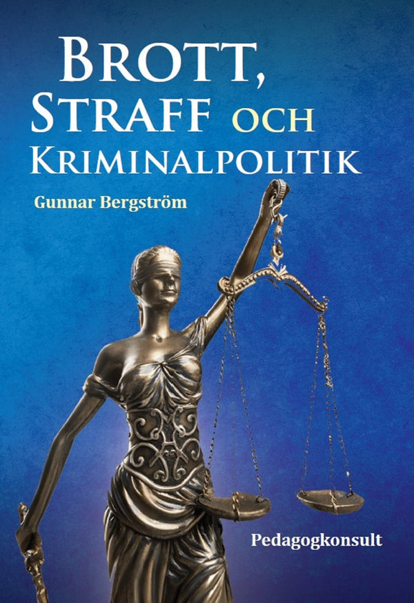 Brott, straff och kriminalpolitik – E-bok – Laddas ner-Digitala böcker-Axiell-peaceofhome.se