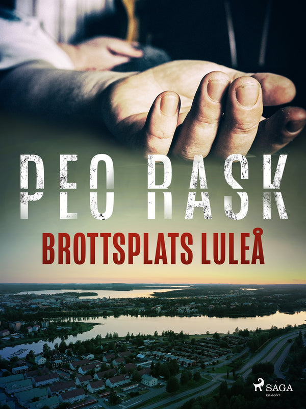 Brottsplats Luleå – E-bok – Laddas ner-Digitala böcker-Axiell-peaceofhome.se