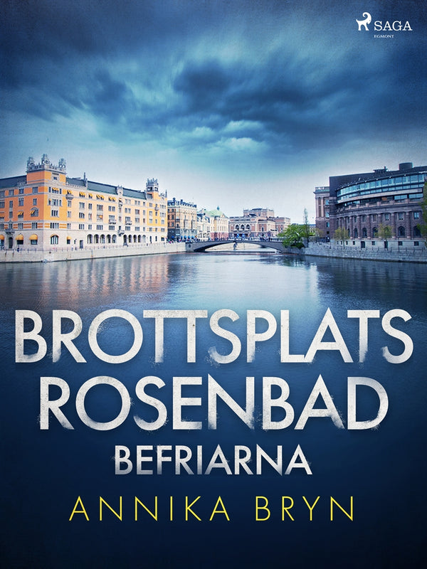 Brottsplats Rosenbad: befriarna – E-bok – Laddas ner-Digitala böcker-Axiell-peaceofhome.se