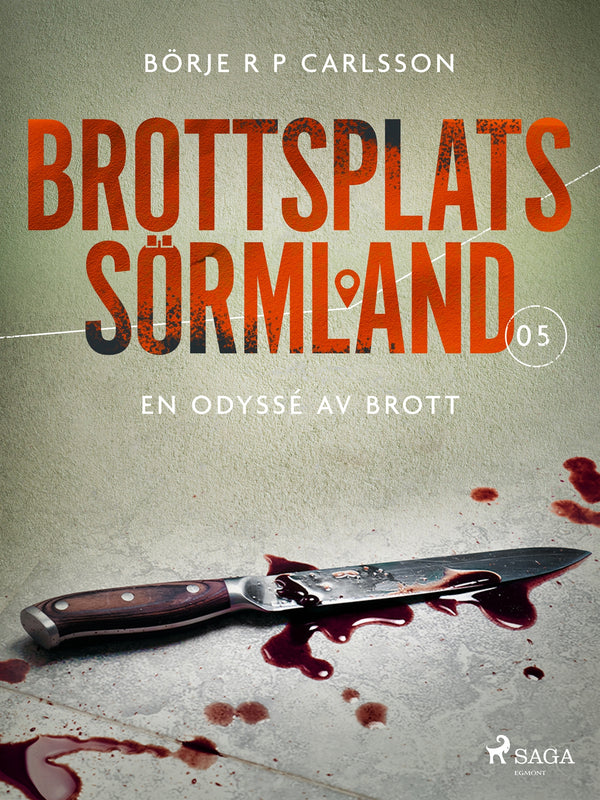 Brottsplats Sörmland. 5, En odyssé av brott – E-bok – Laddas ner-Digitala böcker-Axiell-peaceofhome.se