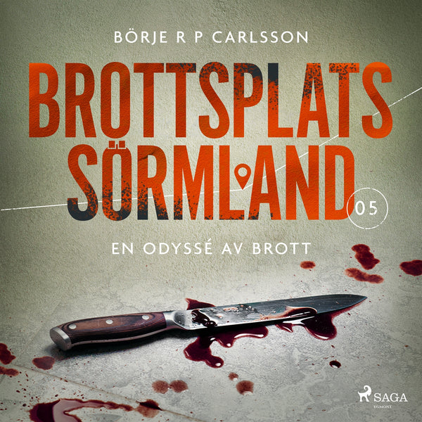 Brottsplats Sörmland. 5, En odyssé av brott – Ljudbok – Laddas ner-Digitala böcker-Axiell-peaceofhome.se