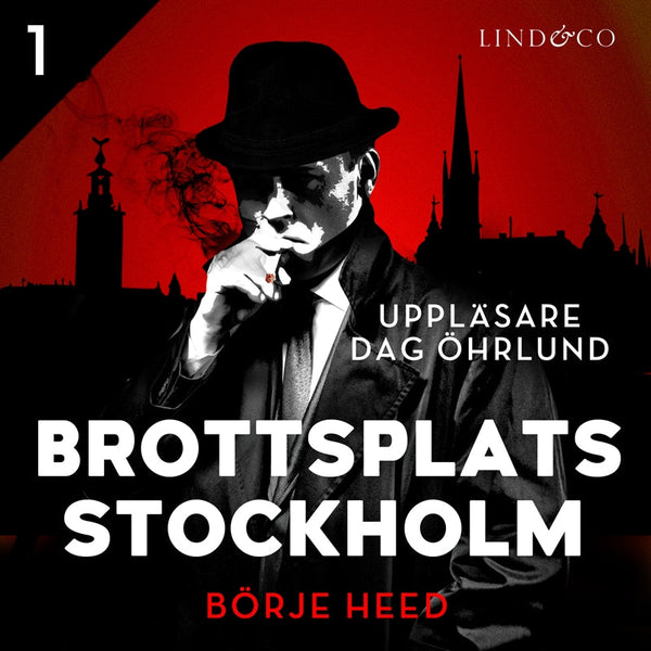 Brottsplats Stockholm - Del 1 – Ljudbok – Laddas ner-Digitala böcker-Axiell-peaceofhome.se