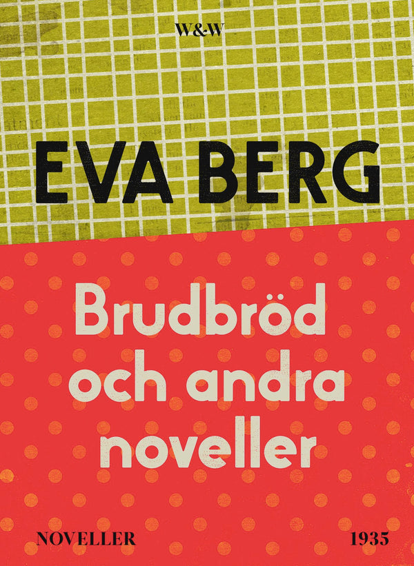 Brudbröd och andra noveller – E-bok – Laddas ner-Digitala böcker-Axiell-peaceofhome.se