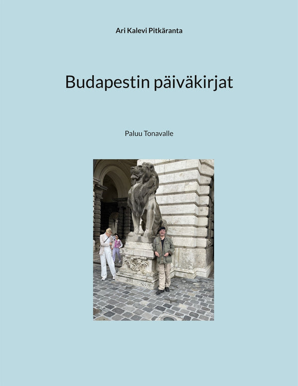 Budapestin päiväkirjat: Paluu Tonavalle – E-bok – Laddas ner-Digitala böcker-Axiell-peaceofhome.se