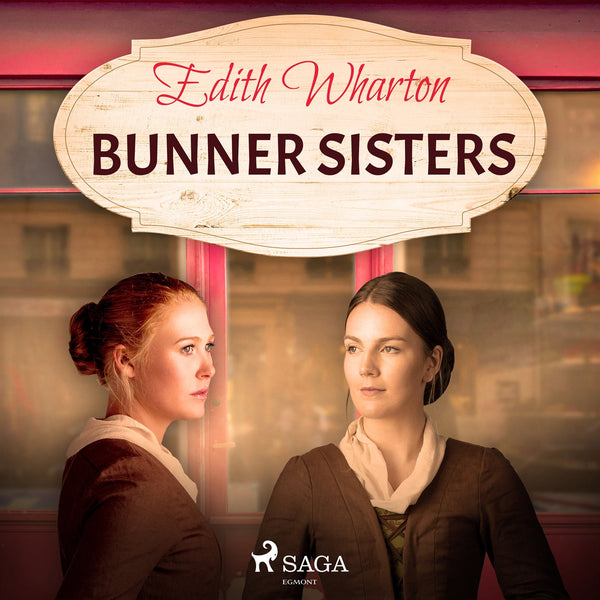 Bunner Sisters – Ljudbok – Laddas ner-Digitala böcker-Axiell-peaceofhome.se