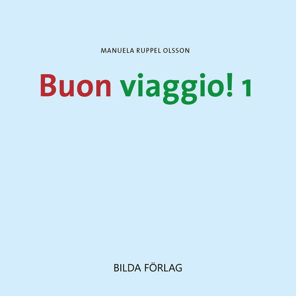 Buon viaggio! 1 – Ljudbok – Laddas ner-Digitala böcker-Axiell-peaceofhome.se