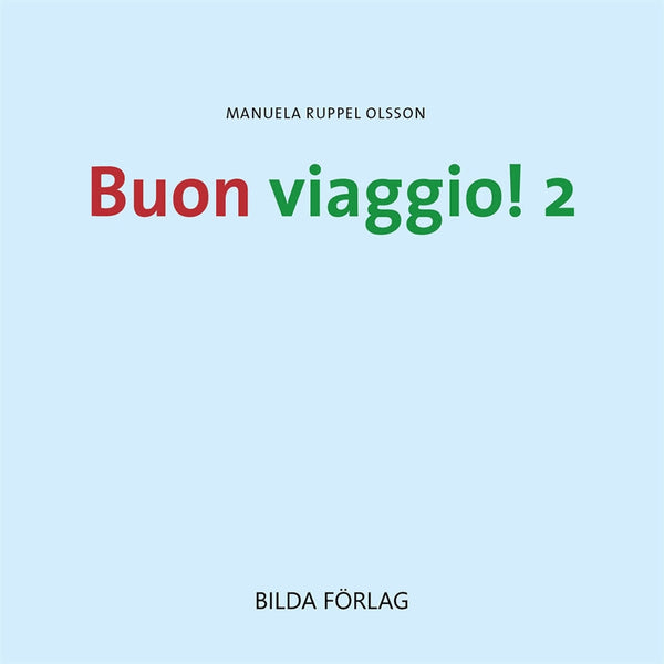 Buon viaggio! 2 – Ljudbok – Laddas ner-Digitala böcker-Axiell-peaceofhome.se