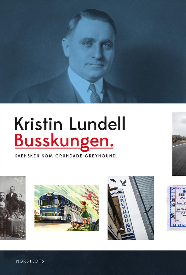 Busskungen : svensken som grundade Greyhound – E-bok – Laddas ner-Digitala böcker-Axiell-peaceofhome.se