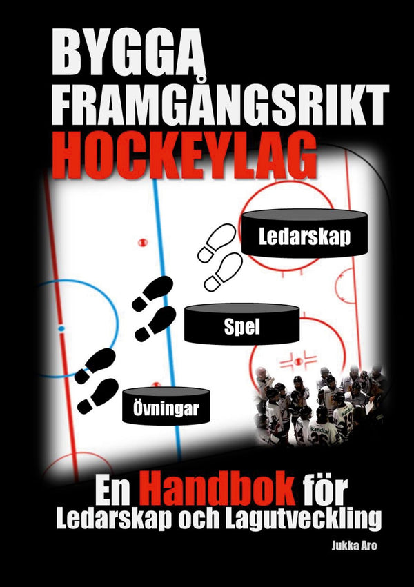 Bygga Framgångsrikt Hockeylag: En Handbok för Ledarskap och Lagutveckling – E-bok – Laddas ner-Digitala böcker-Axiell-peaceofhome.se